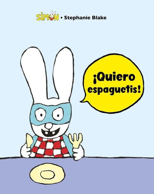 ¡quiero Espaguetis! (Simón) Libro