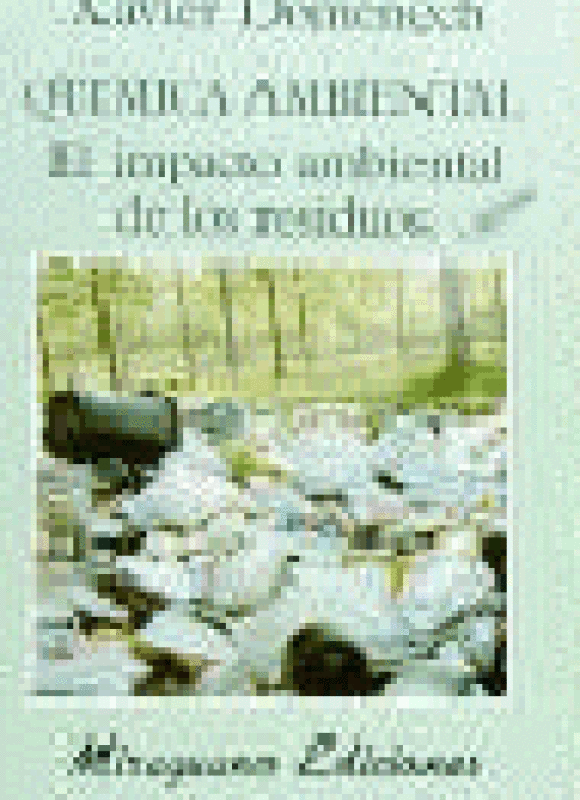 Química Ambiental. El Impacto Ambiental De Los Residuos Libro