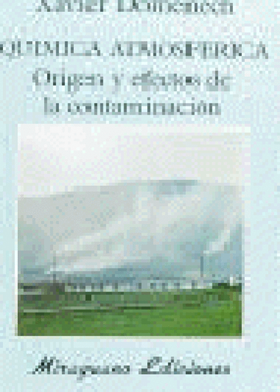 Química Atmosférica. Origen Y Efectos De La Contaminación Libro