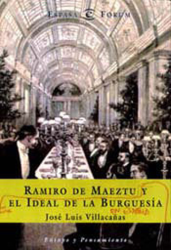 Ramiro De Maeztu Y El Ideal La Burgues¡a En España Libro