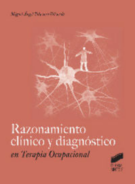 Razonamiento Cl¡nico Y Diagnóstico En Terapia Ocupacional Libro