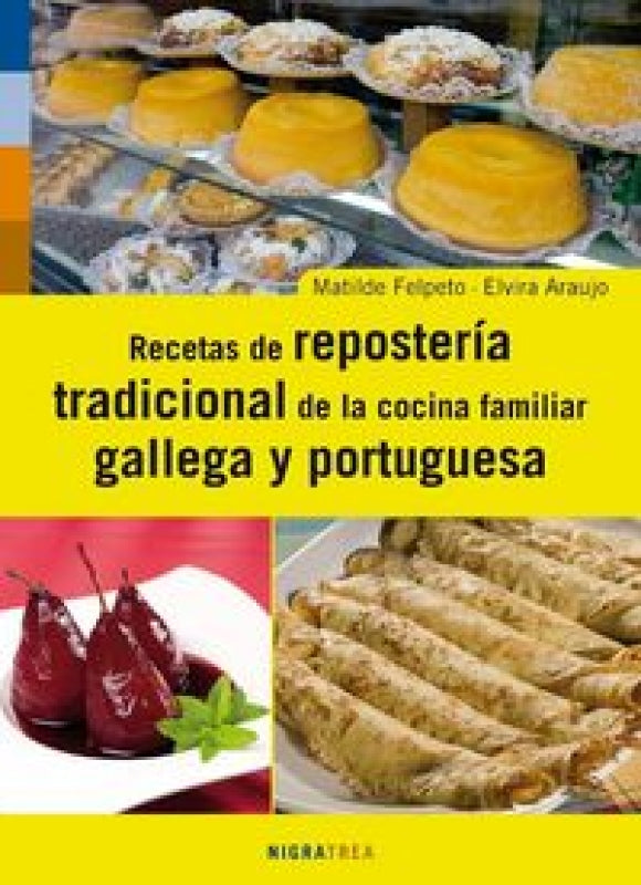 Recetas De La Repostería Tradicional Cocina Familiar Gallega Y Portuguesaá Libro