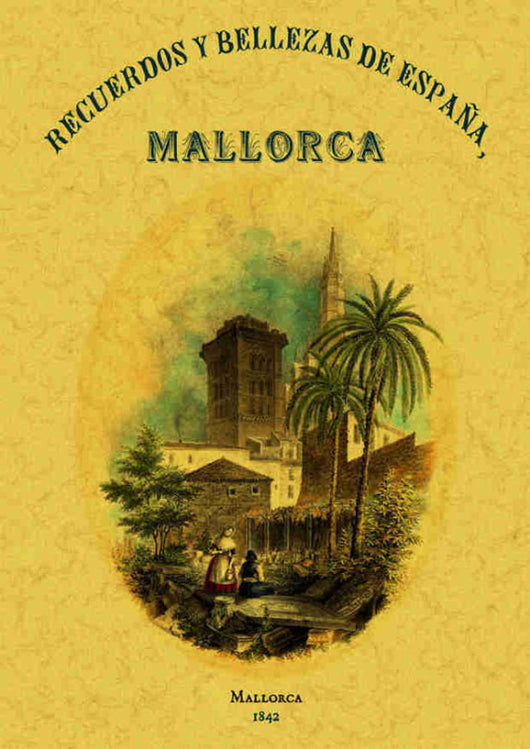 Recuerdos Y Bellezas De Mallorca Libro