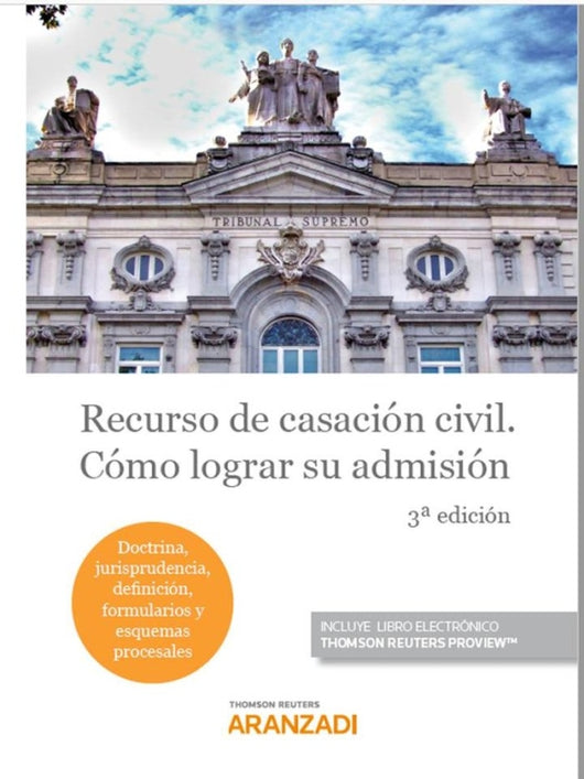 Recurso De Casación Civil. Cómo Lograr Su Admisión (Papel + E-Book) Libro