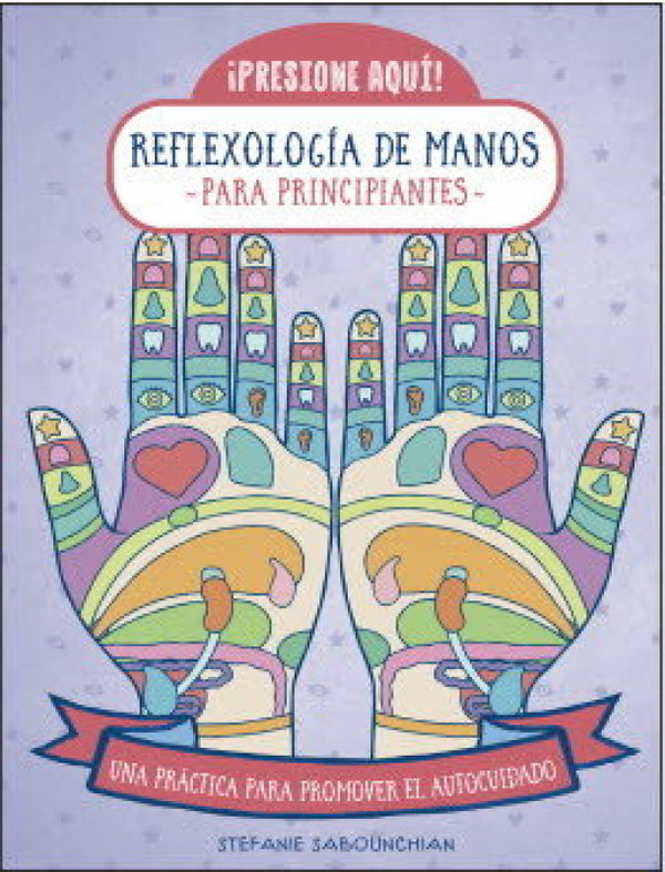 Reflexologia De Manos Para Principiantes Libro