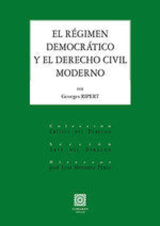 Regimen Democratico Y El Derecho Civil Moderno Libro