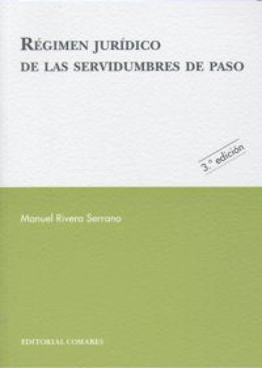 Regimen Juridico De Las Servidumbres Paso. Libro