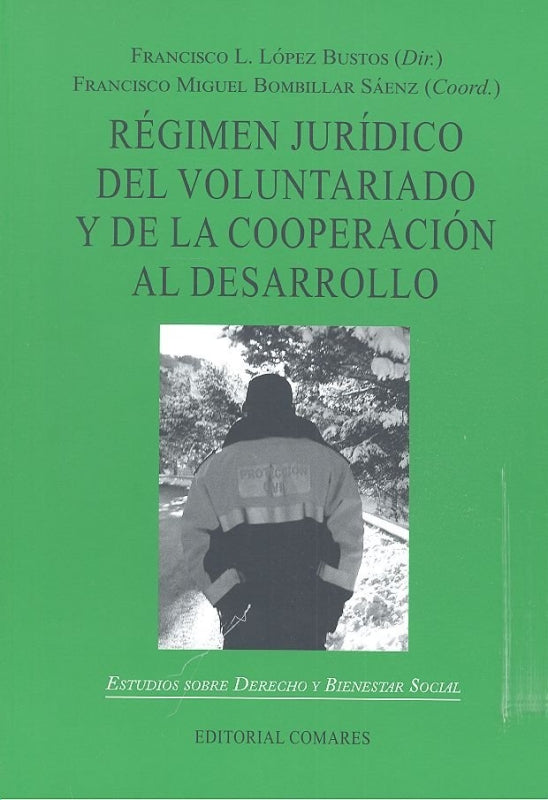 Régimen Jurídico Del Voluntariado Y De La Cooperación Al Desarrollo Libro