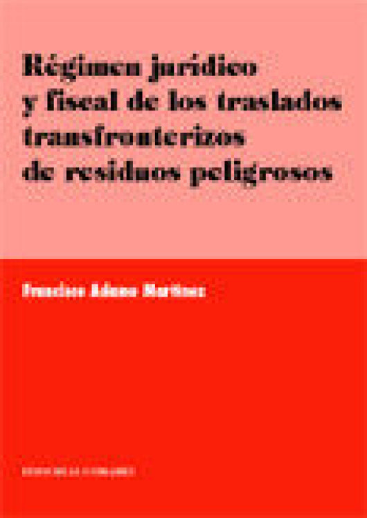 Regimen Juridico Y Fiscal De Los T Libro