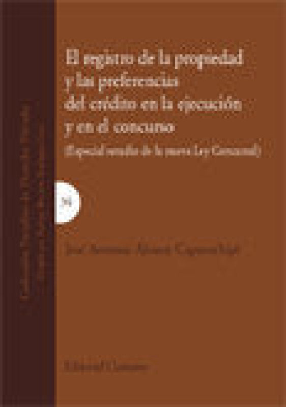 Registro De La Propiedad Y Las Preferencias Del Credito En Ejecucion El Concurso Libro