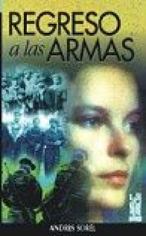 Regreso A Las Armas Libro