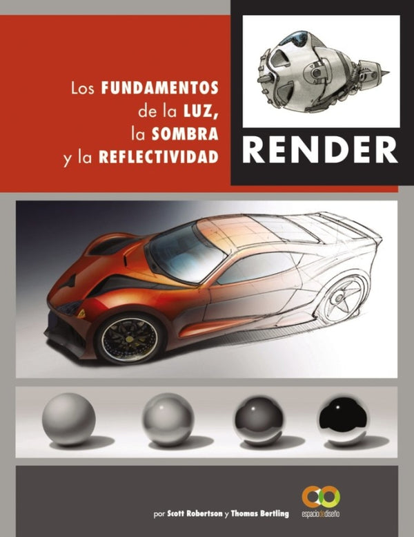 Render. Los Fundamentos De La Luz Sombra Y Reflectividad Libro