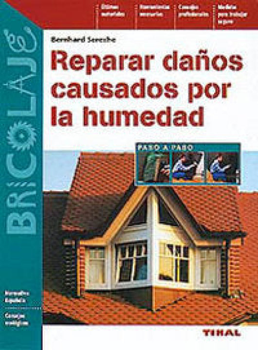 Reparar Daños Causados Por La Humedad Libro