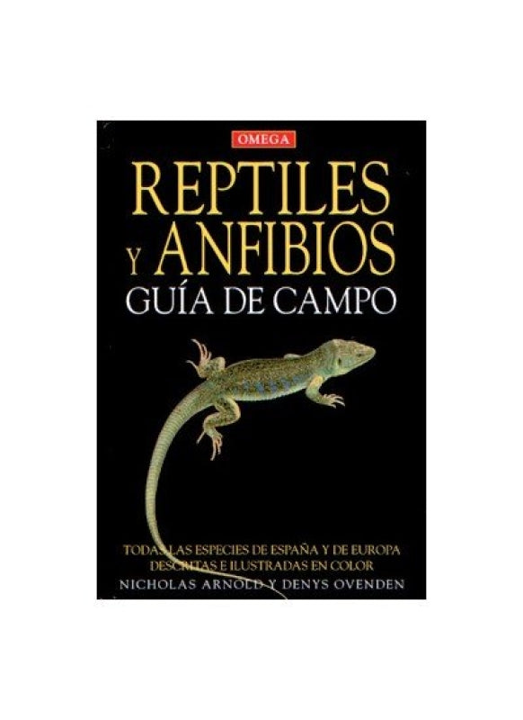 Reptiles Y Anfibios. Guia De Campo Libro