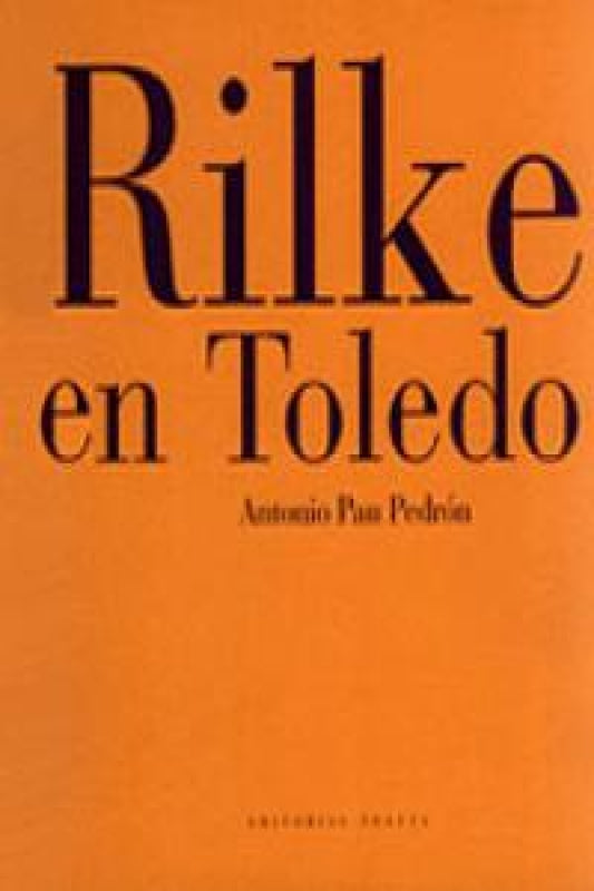 Rilke En Toledo Libro