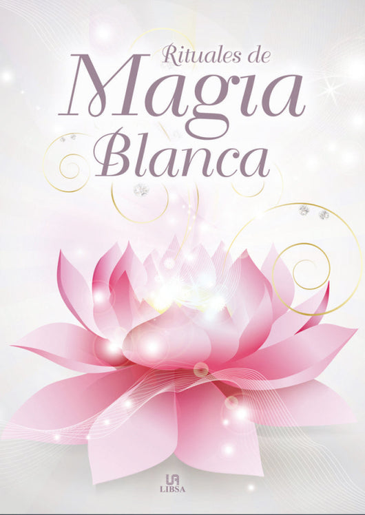 Rituales De Magia Blanca Libro