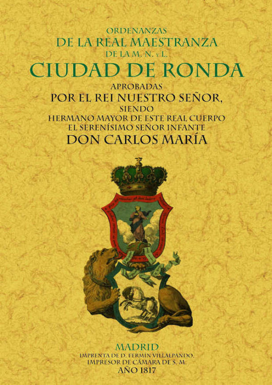 Ronda. Ordenanzas De La Real Maestranza M.n. Y L. Ciudad Libro