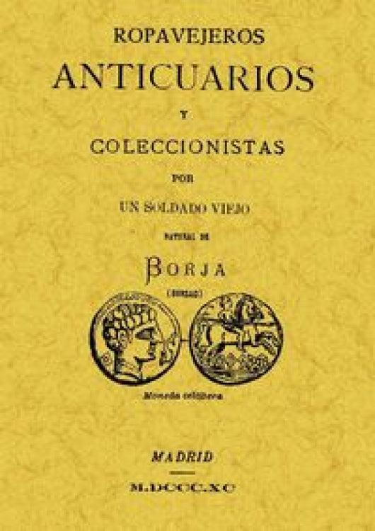 Ropavejeros Anticuarios Y Coleccionistas Libro