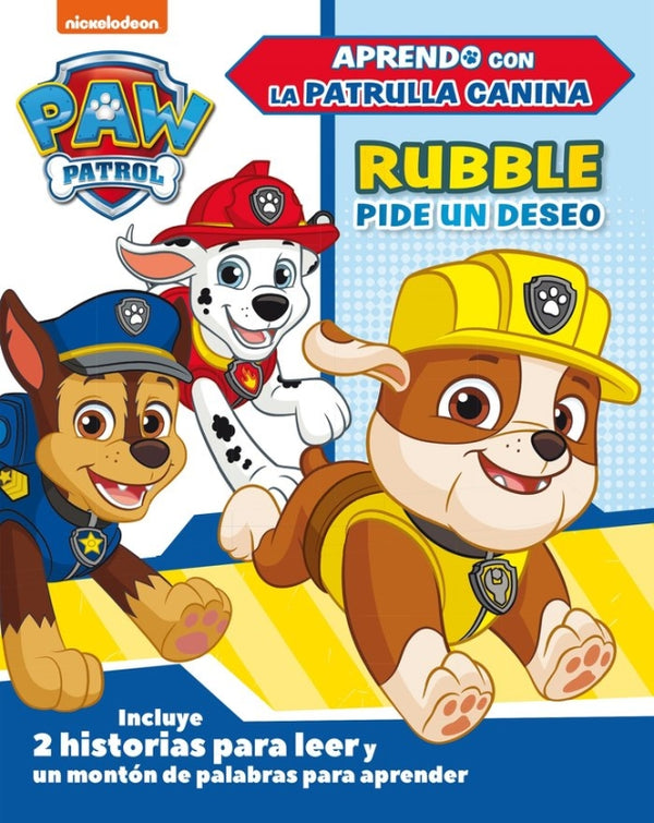 Rubble Pide Un Deseo (Aprendo Con La Patrulla Canina Libro