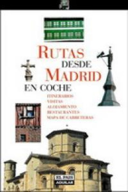 Rutas Desde Madrid En Coche Libro