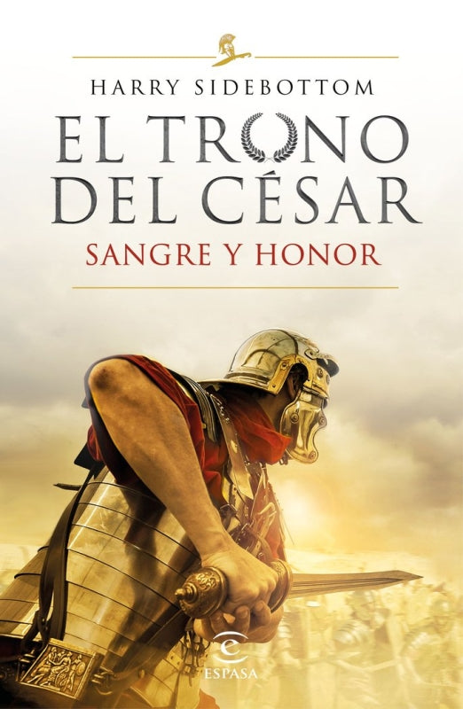 Sangre Y Honor (Serie El Trono Del César 2) Libro