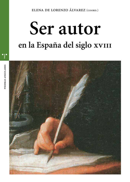 Ser Autor En La España Del Siglo Xviii Libro