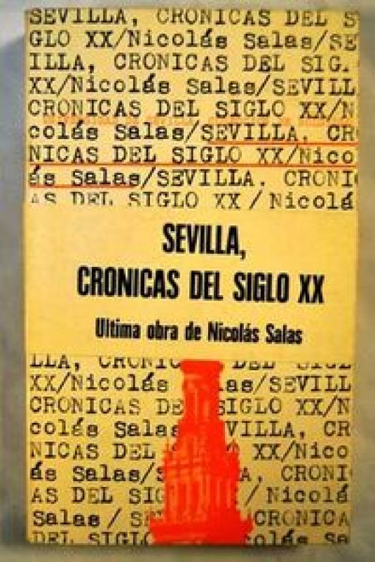 Sevilla Cronicas Del Siglo Xx Libro