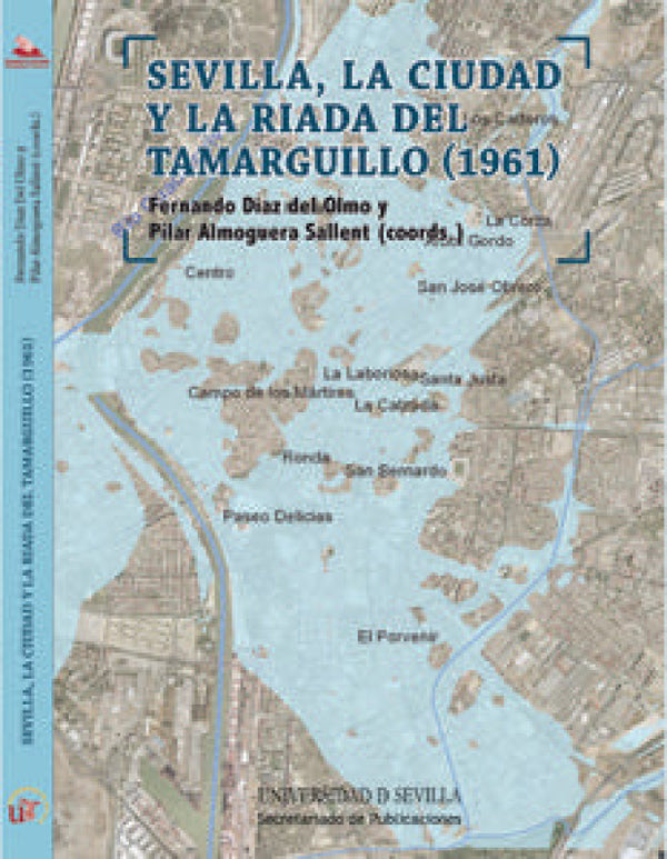 Sevilla La Ciudad Y Riada Del Tamarguillo (1961) Libro