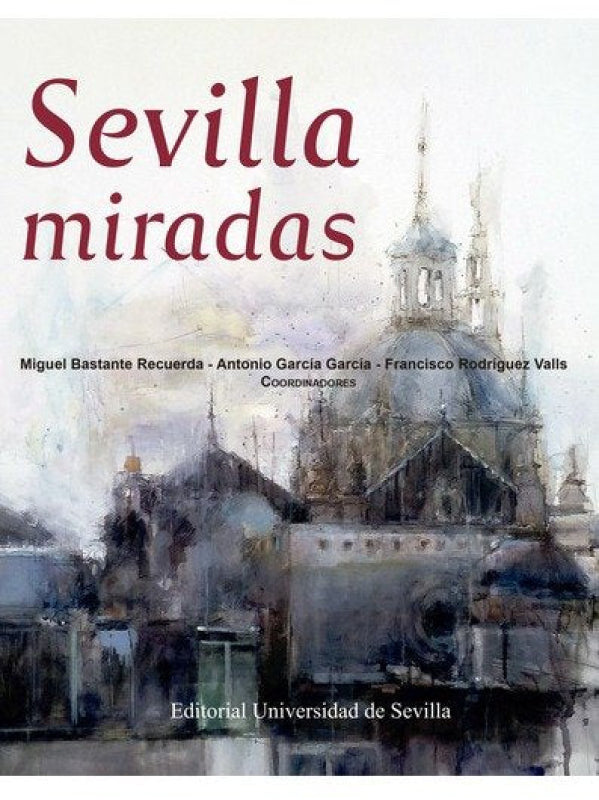 Sevilla Miradas Libro