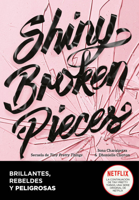 Shiny Broken Pieces (Brillantes Rebeldes Y Peligrosas) Libro