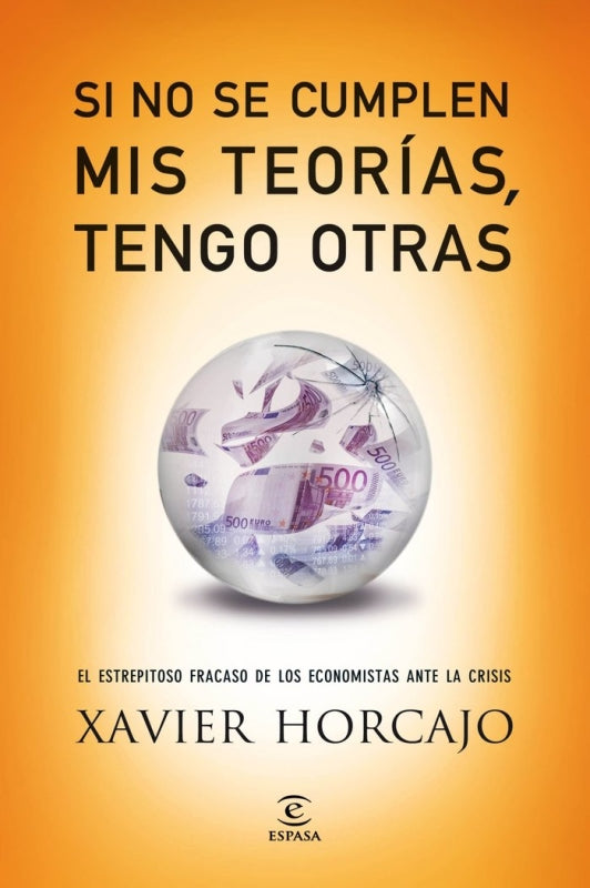 Si No Se Cumplen Mis Teorías Tengo Otras Libro