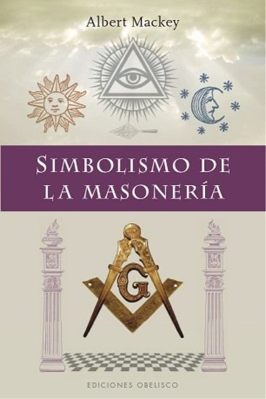 Simbolismo De La Masonería Libro