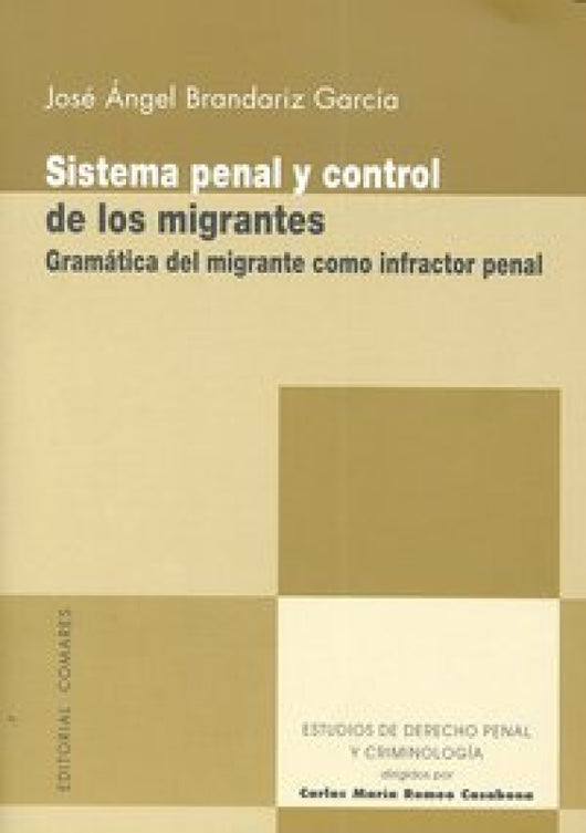 Sistema Penal Y Control De Los Migrantes Libro