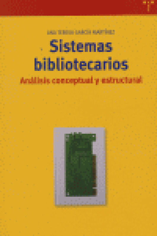 Sistemas Bibliotecarios: Análisis Conceptual Y Estructural Libro