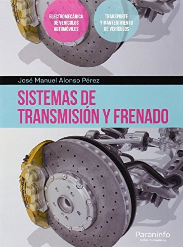 Sistemas De Transmisión Y Frenado Libro