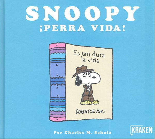 Snoopy ¡perra Vida! Libro