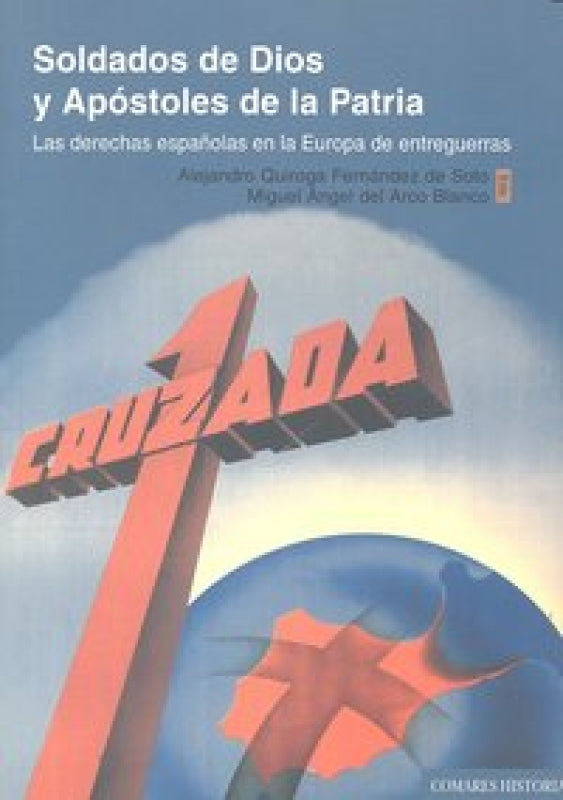 Soldados De Dios Y Apostoles La Patria. Libro