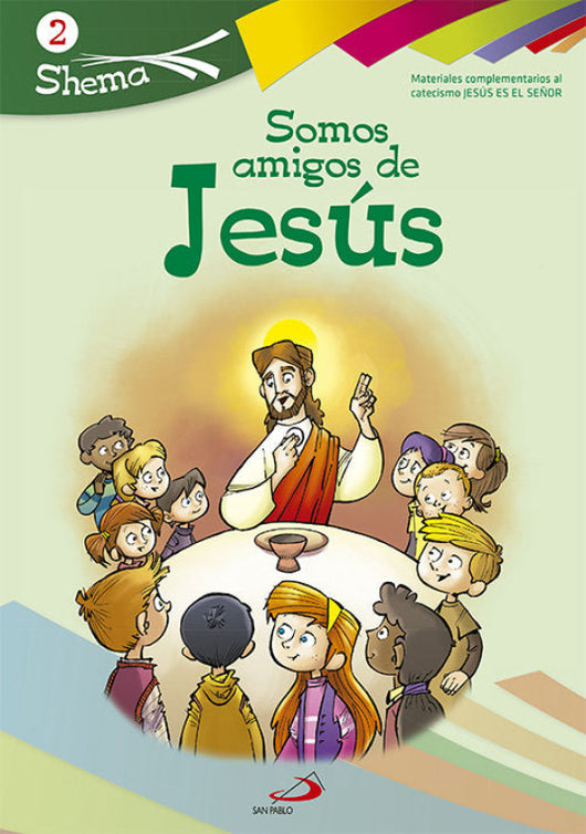 Somos Amigos De Jesús. Shema 2 (Libro Del Niño). Iniciación Cristiana Niños Libro