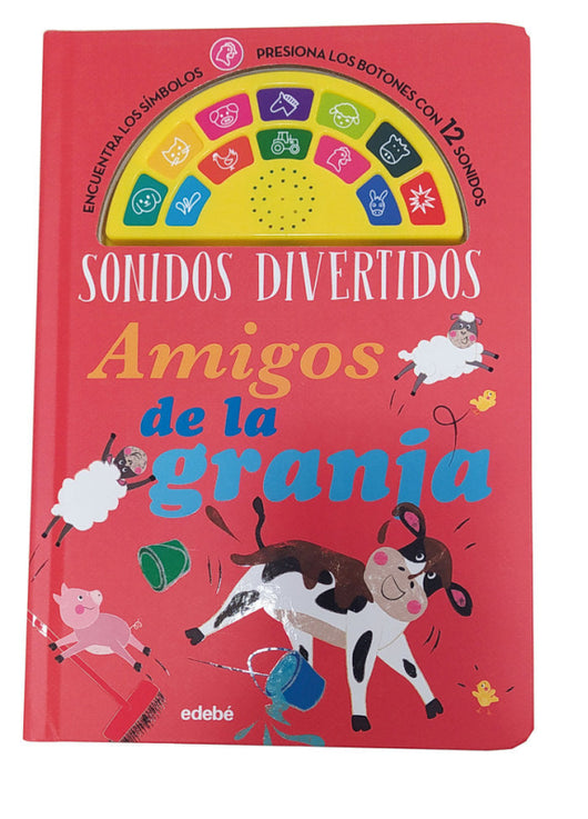 Sonidos Divertidos: Amigos De La Granja Libro