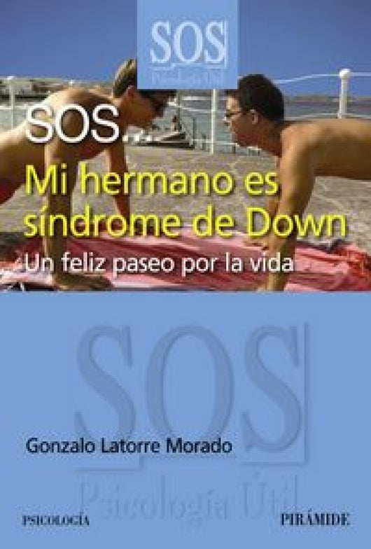 Sos... Mi Hermano Es Síndrome De Down Libro