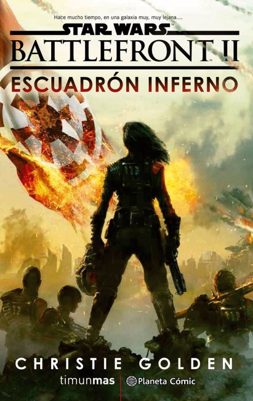 Star Wars Episodio Viii Battlefront Escuadrón Inferno (Novela) Libro