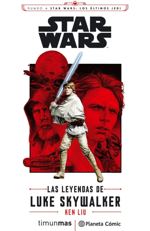 Star Wars Episodio Viii Las Leyendas De Luke Skywalker (Novela) Libro