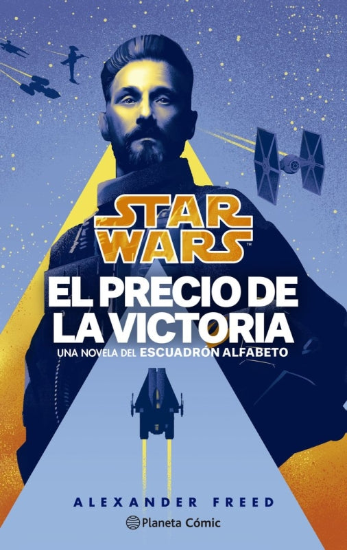 Star Wars. Victorys Price-Escuadron Alfabeto Nº 03/03 (Novela) Libro