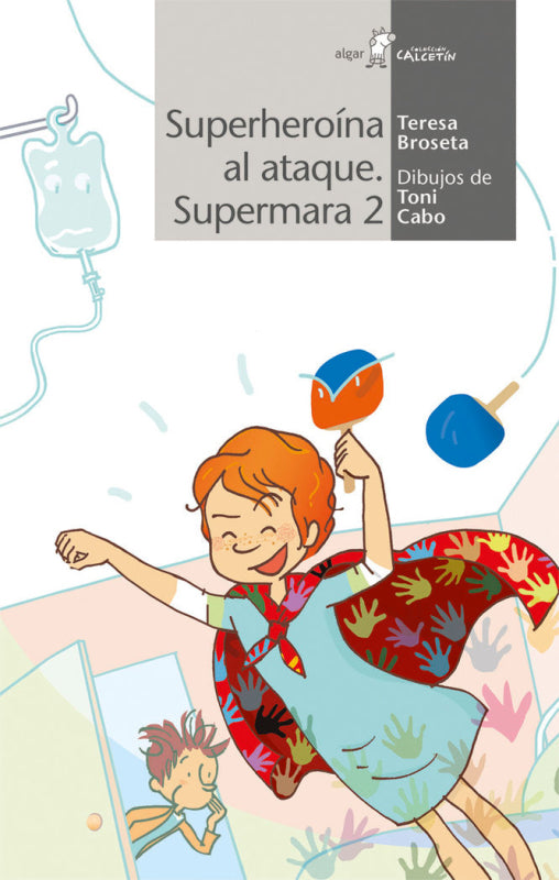 Supermara Superheroína Al Ataque Libro