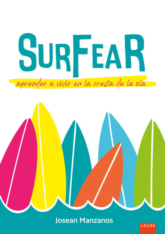 Surfear Aprender A Vivir En La Cresta De Ola Libro