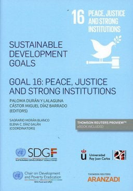 Sustainable Development Goals Goal 16: Peace Justice And Strong Institutions (Papel + E-Book) Libro