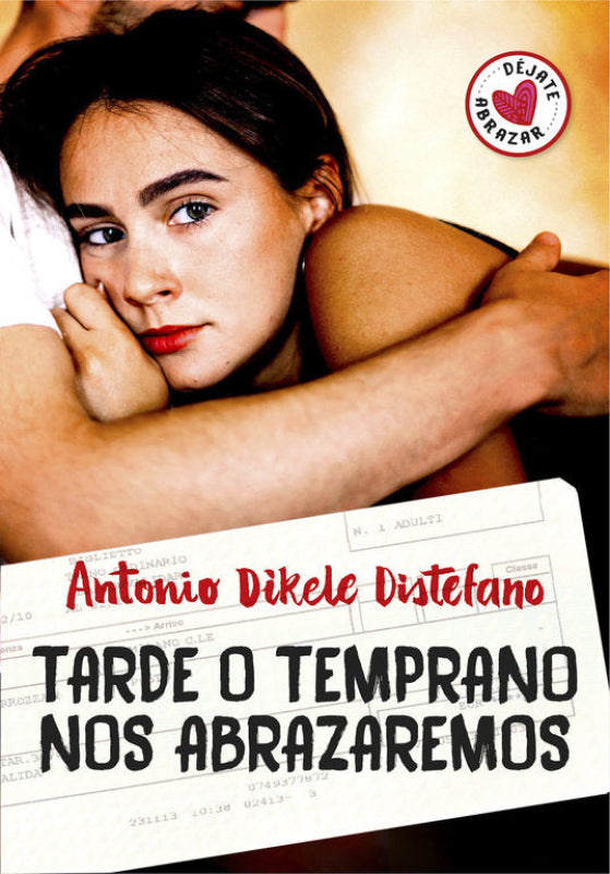 Tarde O Temprano Nos Abrazaremos Libro