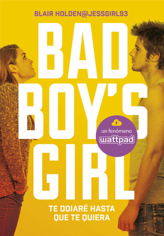 Te Odiaré Hasta Que Te Quiera (Bad Boys Girl 1) Libro