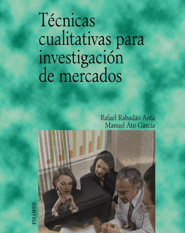 Técnicas Cualitativas Para Investigación De Mercados Libro