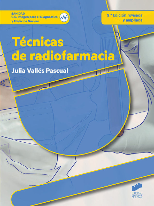 Técnicas De Radiofarmacia (2ª Edición Revisada Y Ampliada) Libro